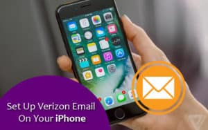 How To Set Up Verizon Email Settings On Your Iphone Device