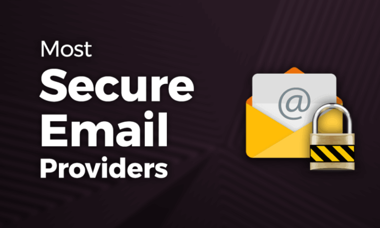 Compare and Choose 5 Most Secure Email Providers